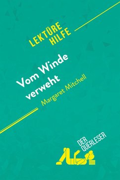 Vom Winde verweht von Margaret Mitchell (Lektürehilfe) - Sophie Urbain; derQuerleser