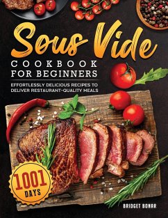 Sous Vide Cookbook for Beginners 2022 - Bonar, Bridget W.