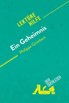Ein Geheimnis von Philippe Grimbert (Lektürehilfe) - Pierre Weber; derQuerleser