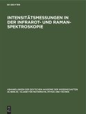 Intensitätsmessungen in der Infrarot- und Raman-Spektroskopie