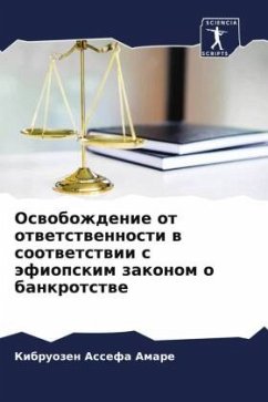 Oswobozhdenie ot otwetstwennosti w sootwetstwii s äfiopskim zakonom o bankrotstwe - Assefa Amare, Kibruozen