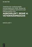 Agroselekt. Reihe 4: Veterinärmedizin, Band 30, Heft 7, Agroselekt. Reihe 4: Veterinärmedizin Band 30, Heft 7