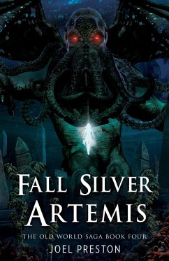 Cover Fall Silver Artemis (The Old World Saga, #4) (eBook, ePUB)
