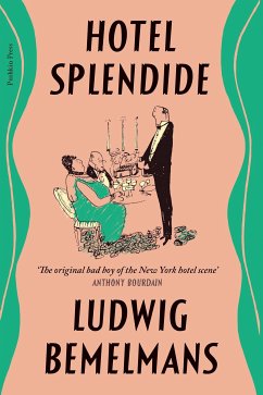 Hotel Splendide (eBook, ePUB) - Bemelmans, Ludwig
