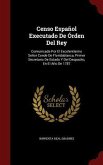 Censo Español Executado De Órden Del Rey: Comunicada Por El Excelentísimo Señor Conde De Floridablanca, Primer Secretario De Estado Y Del Despacho, En