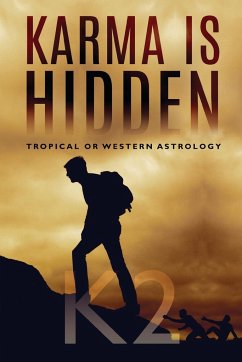 Karma is Hidden - Tropical or Western Astrology - K2