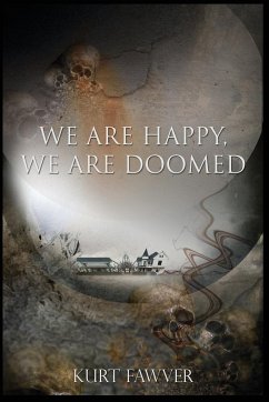 We are Happy, We are Doomed - Fawver, Kurt