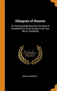 Glimpses of Heaven - Sandberg, Maria