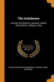 The Achehnese: Learning And Science. Literature. Games And Pastimes. Religion. Index