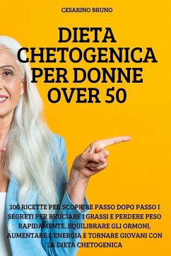 DIETA CHETOGENICA PER DONNE OVER 50 - Cesarino Bruno