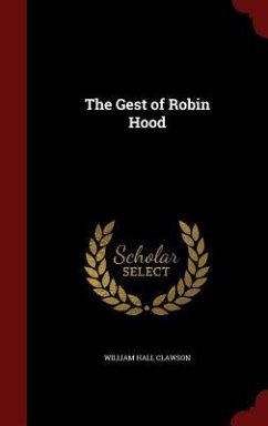 The Gest of Robin Hood - Clawson, William Hall