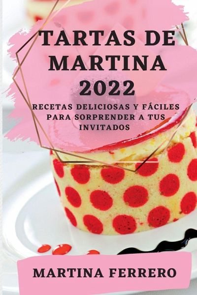 TARTAS DE MARTINA 2022 TARTAS DE MARTINA 2022