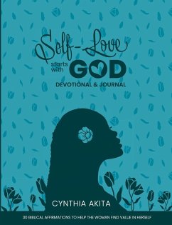 Self-Love Starts With God - Akita, Cynthia