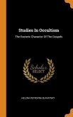 Studies In Occultism: The Esoteric Character Of The Gospels