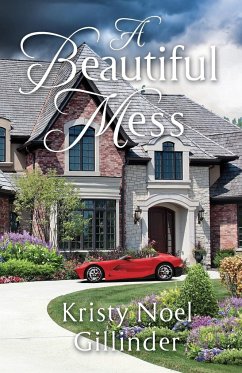 A Beautiful Mess - Gillinder, Kristy Noel