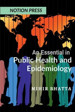 An Essential in Public Health and Epidemiology - Bhatta, Mihir