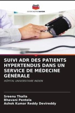 SUIVI ADR DES PATIENTS HYPERTENDUS DANS UN SERVICE DE MÉDECINE GÉNÉRALE - Thalla, Sreenu;Pentela, Bhavani;Devireddy, Ashok Kumar Reddy