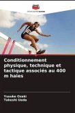Conditionnement physique, technique et tactique associés au 400 m haies