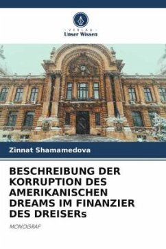 BESCHREIBUNG DER KORRUPTION DES AMERIKANISCHEN DREAMS IM FINANZIER DES DREISERs - Shamamedova, Zinnat
