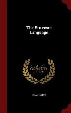 The Etruscan Language - Taylor, Isaac