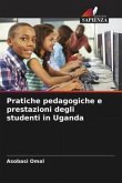 Pratiche pedagogiche e prestazioni degli studenti in Uganda