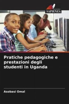 Pratiche pedagogiche e prestazioni degli studenti in Uganda - Omal, Asobasi