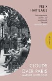 Clouds Over Paris: The Wartime Notebooks of Felix Hartlaub (eBook, ePUB)