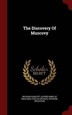 The Discovery Of Muscovy - Hakluyt, Richard; Orosius, Paulus
