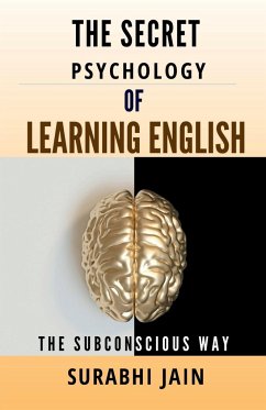 The Secret Psychology of Learning English - Jain, Surabhi