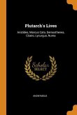 Plutarch's Lives: Aristides, Marcus Cato, Demosthenes, Cicero, Lycurgus, Numa