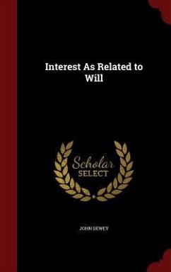 Interest As Related to Will - Dewey, John