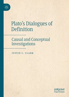 Plato’s Dialogues of Definition (eBook, PDF) - Clark, Justin C.