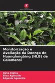 Monitorização e Avaliação da Doença de Huanglongbing (HLB) de Calamansi