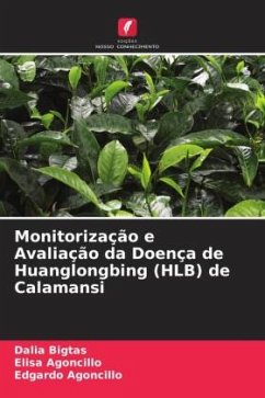 Monitorização e Avaliação da Doença de Huanglongbing (HLB) de Calamansi - Bigtas, Dalia;Agoncillo, Elisa;Agoncillo, Edgardo