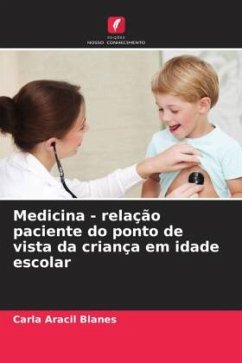 Medicina - relação paciente do ponto de vista da criança em idade escolar - Aracil Blanes, Carla