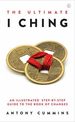 The Ultimate I Ching (eBook, ePUB) - Cummins, Antony