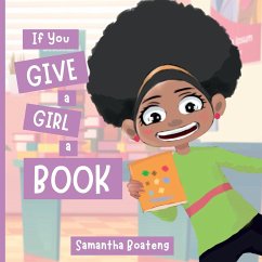 If You Give a Girl a Book - Boateng, Samantha