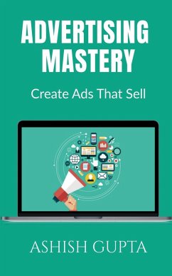 Advertising Mastery - Gupta, Ashish