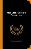 A List Of The Grasses Of Pennsylvania