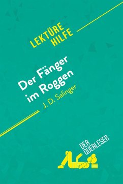 Der Fänger im Roggen von J. D. Salinger (Lektürehilfe) - Isabelle de Meese; Kelly Carrein
