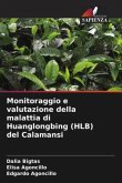 Monitoraggio e valutazione della malattia di Huanglongbing (HLB) del Calamansi
