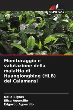 Monitoraggio e valutazione della malattia di Huanglongbing (HLB) del Calamansi - Bigtas, Dalia;Agoncillo, Elisa;Agoncillo, Edgardo