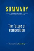 Summary: The Future of Competition