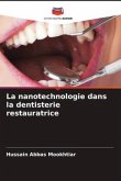 La nanotechnologie dans la dentisterie restauratrice