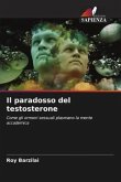 Il paradosso del testosterone