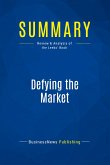 Summary: Defying the Market Summary: Defying the Market