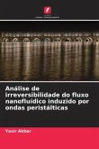 Análise de irreversibilidade do fluxo nanofluídico induzido por ondas peristálticas