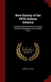 New History of the 99Th Indiana Infantry