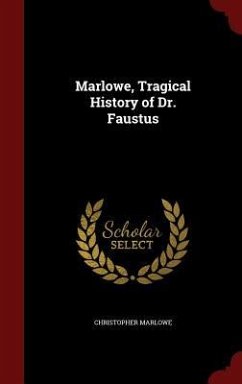 Marlowe, Tragical History of Dr. Faustus - Marlowe, Christopher