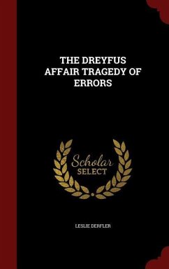 The Dreyfus Affair Tragedy of Errors - Derfler, Leslie